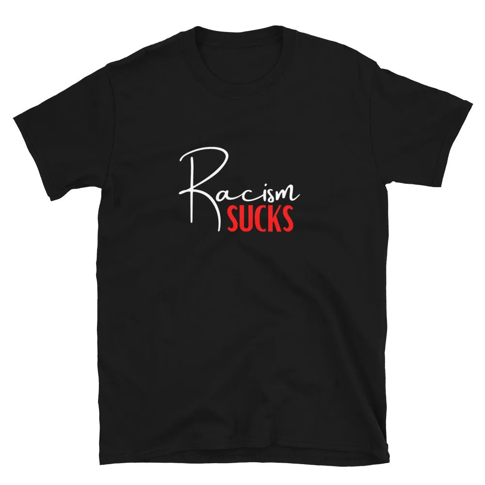 Racism Sucks T-Shirt